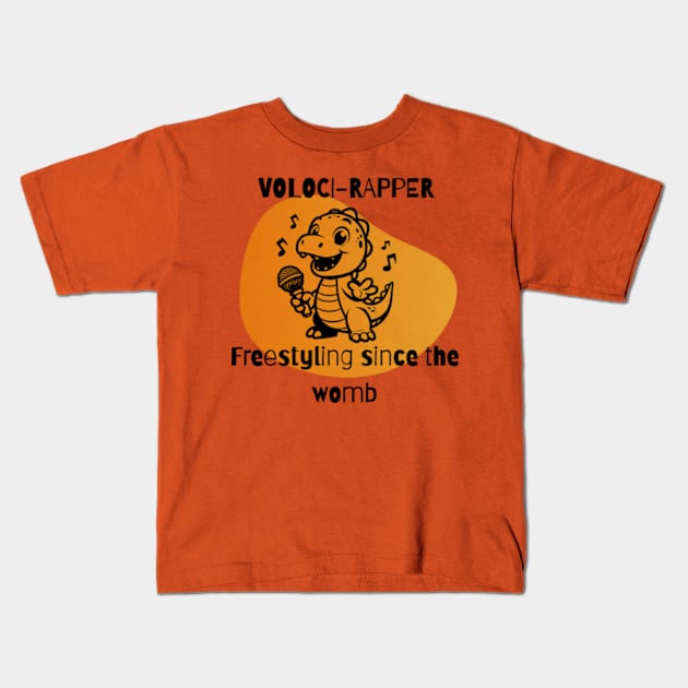 Veloci-rapper: Freestyling since the womb Kids T-Shirt by OurCelo